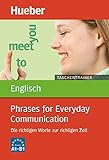  Taschentrainer Englisch – Phrases for Everyday Communication: Die richtigen Worte zur richtigen Zeit / Buch