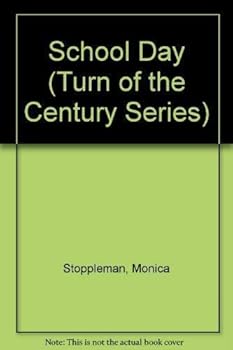 Hardcover School Day (Turn of the Century Series) Book