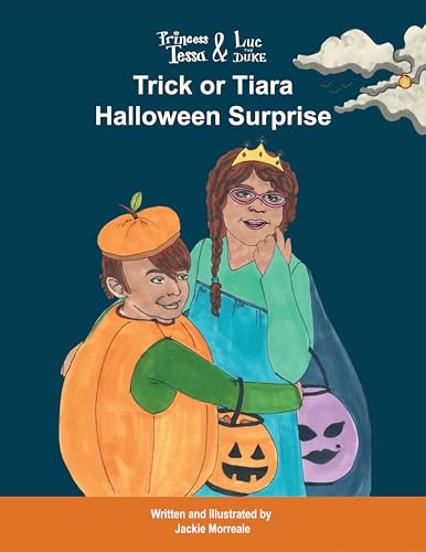 Princess Tessa & Luc the Duke: Trick or Tiara Halloween Surprise