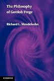 The Philosophy of Gottlob Frege
