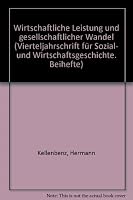 Kleine Schriften III: Wirtschaftliche Leistung Und Gesellschaftlicher Wandel. Aus Dem Nachlass Herausgegeben Sowie Mit Einem Nachwort, Einem Schriften 3515058966 Book Cover