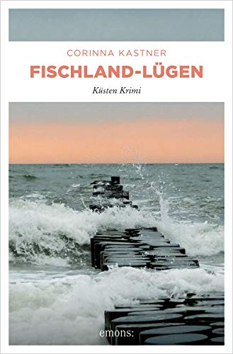 Fischland-Lügen: Küsten Krimi (Kassandra Voß)