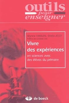 Paperback VIVRE DES EXPERIENCES EN SCIENCES AVEC DES ELEVES DU PRIMAIRE [French] Book