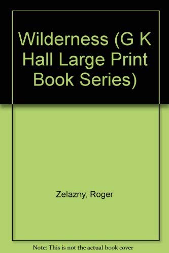 Wilderness (G K Hall Large Print Book Series) [Large Print] 0816174954 Book Cover