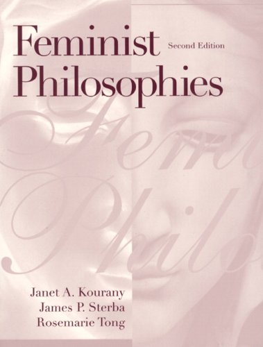 Feminist Philosophies: Problemsoriesnd Applications- (Value Pack w/MyLab Search) (2nd Edition)