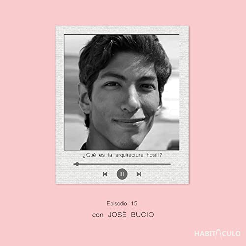 E15 &iquest;Qu&eacute; es la arquitectura hostil?