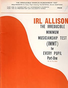 Staple Bound IRL ALLISON THE IRREDUCIBLE MINIMUM MUSICIANSHIP TEST FOR EVERY PUPIL IN TWO-PARTS (PART ONE) Book