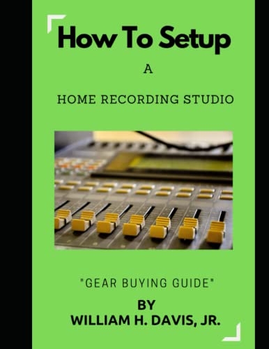 HOW TO SETUP A HOME RECORDING STUDIO HOW TO SETUP A HOME RECORDING STUDIO