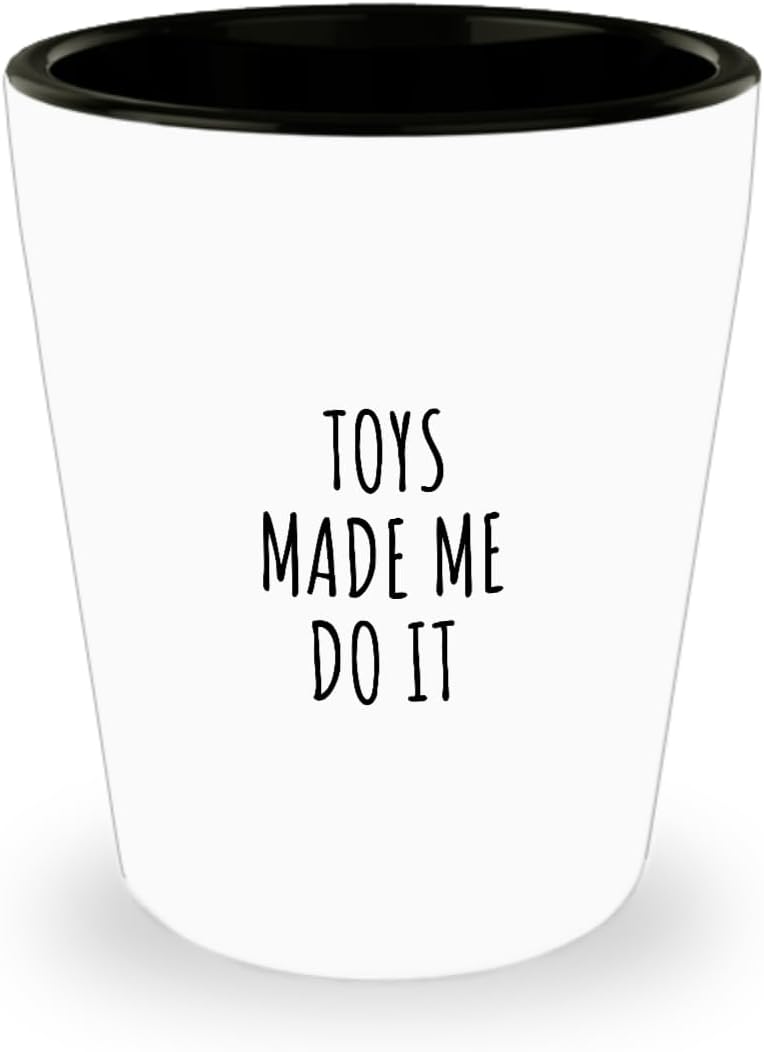 Funny Toys Shot Glass Made Me Do It Gift Idea For Hobby Lover Present Quote Fan Gag Fanatic Joke 1.5 Oz Shotglass