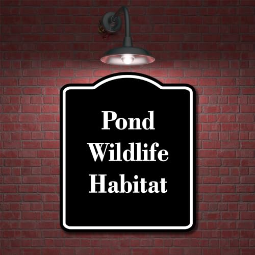 Pond Wildlife Habitat BLACK Aluminum Composite Sign 8.5''x10''