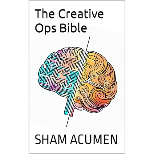 The Creative Ops Bible by Sham Acumen episode artwork