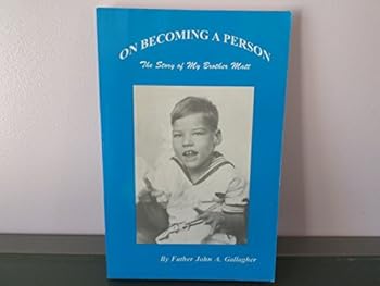 On Becoming A Person: The Story of My Brother Matt