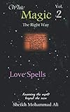 white magic book  White Magic The Right Way: Love Spells: Learning the world beyond the seen Vol. 2