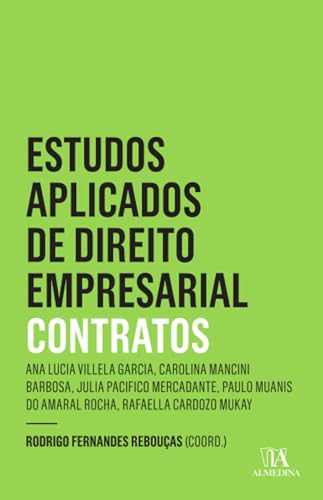 Estudos aplicados de direito empresarial – contratos – 2 ed.