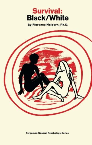 Survival: Black/White: Pergamon General Psychology Series, Volume 15