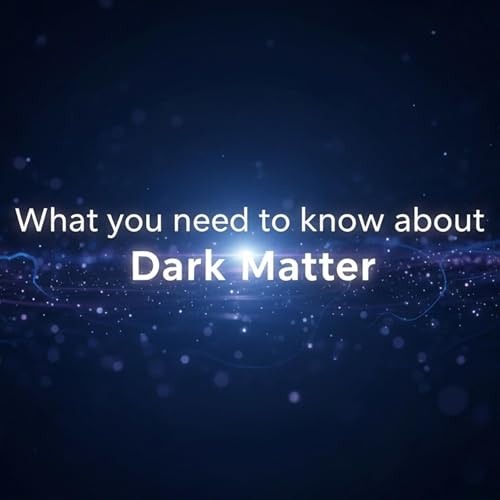 『Dark Matter: The Hunt for the Universe's Invisible Architect』のカバーアート