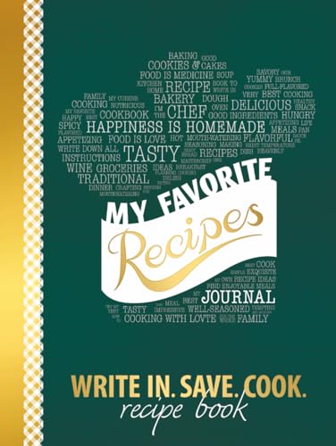 My Favorite Recipes: Blank Recipe Book to Write In: Collect