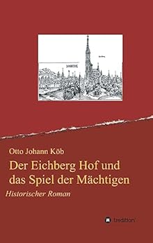 Hardcover Der Eichberg Hof und das Spiel der Mächtigen [German] Book