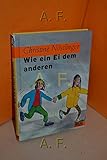 Wie ein Ei dem anderen (Beltz & Gelberg) - Christine Nöstlinger 