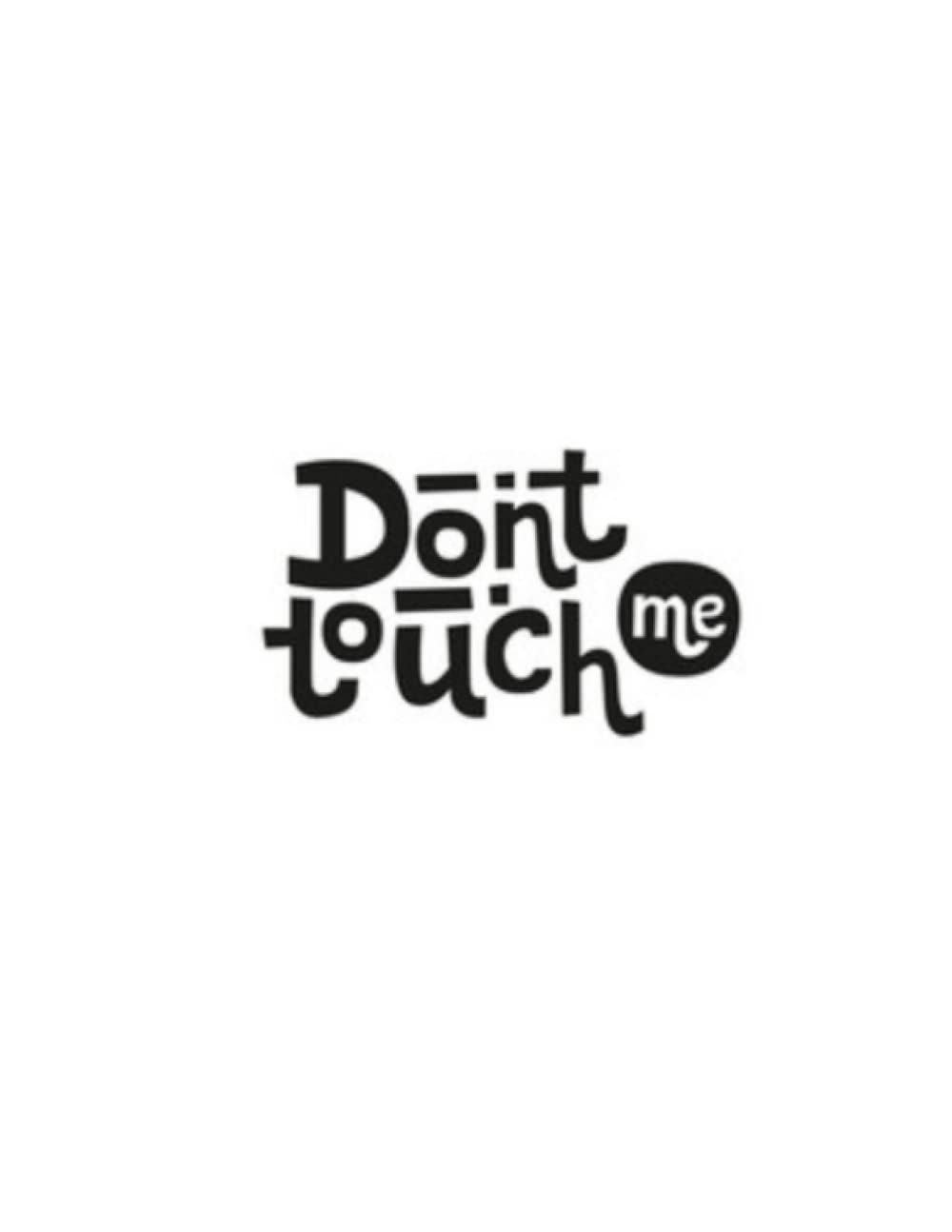 DONT TOUCH ME NOTEBOOK | Composition Notebook - College Ruled 120 Pages - Large 8.5 x 11
