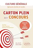  Carton plein aux concours: Culture générale épreuves écrites et orales. CPGE, sciences Po, concours administratifs