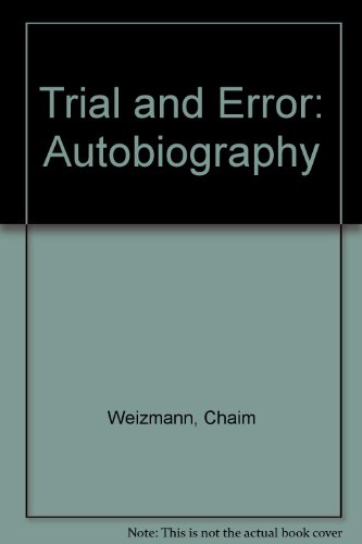 Trial and Error: The Autobiography of Chaim Wei... 0837161665 Book Cover
