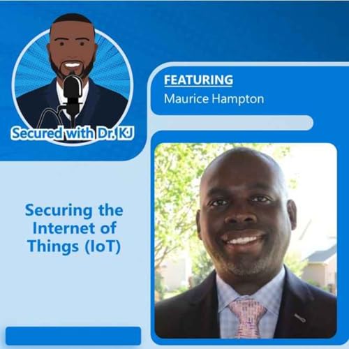 Securing the Internet of Things (IoT)