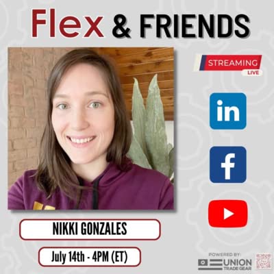 Flex & Friends - Nikki Gonzales w/ Automation Ladies