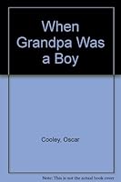 When Grandpa Was a Boy 0934720290 Book Cover