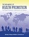 The New World of Health Promotion: New Program Development, Implementation, and Evaluation