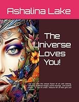 The Universe Loves You! B0D9HD19CX Book Cover