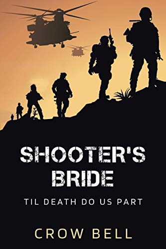 Shooter?s Bride: Til Death Do Us Part