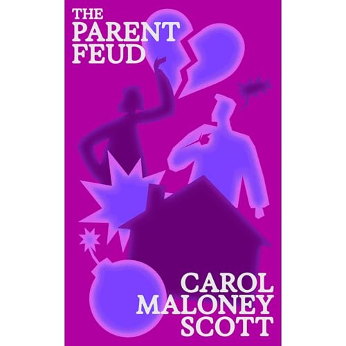The Parent Feud Audiolibro Por Carol Maloney Scott arte de portada