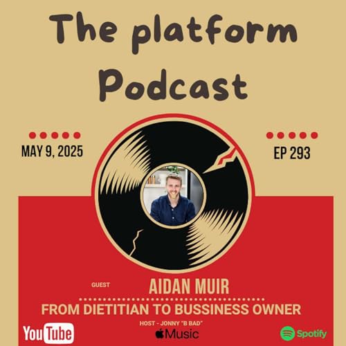 Episode 293 &ndash; Aidan Muir. From Dietitian to Business owner