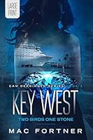 Key West: Two Birds One Stone (Cam Derringer) 1986822540 Book Cover