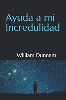 Paperback Ayuda a mi Incredulidad (Spanish Edition) [Spanish] Book