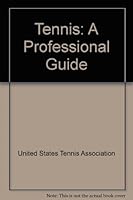 Tennis: A Professional Guide 0870116827 Book Cover