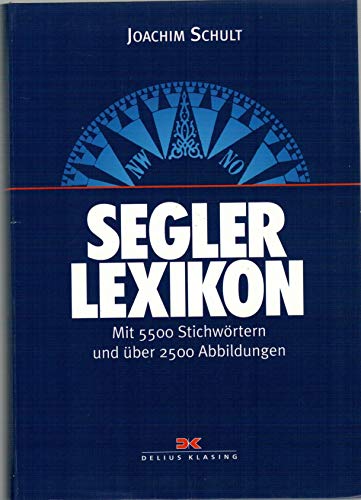 Segler-Lexikon: Mit 5.700 Stichwörtern und über