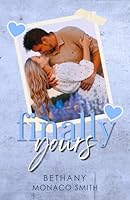 Finally Yours (Lacy Creek Series) 1963450221 Book Cover