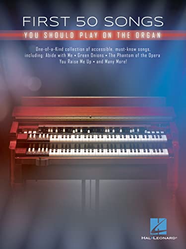 First 50 Songs You Should Play on the Organ | Easy Organ Sheet Music Songbook | 50 Accessible Arrangements with Lyrics | Must Know Songs for Organ Players | Perfect Gift for Beginners image 2