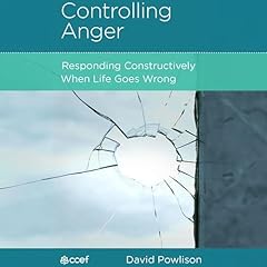 Controlling Anger Audiolibro Por David Powlison arte de portada