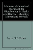 Microbiology in Health and Disease: Laboratory Manual and Workbook 0721639453 Book Cover