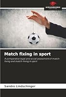 Match fixing in sport 6208893259 Book Cover