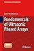 Fundamentals of Ultrasonic Phased Arrays (Solid Mechanics and Its Applications)
