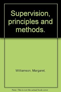 Hardcover Supervision Principles and Methods Book
