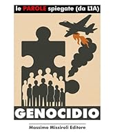 GENOCIDIO: Le PAROLE spiegate (da LIA) (Italian Edition) B0F636YYTG Book Cover