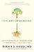 The Art of Healing: Uncovering Your Inner Wisdom and Potential for Self-Healing
