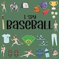 I Spy Baseball: Baseball Books For Kids Age 9 12, I Spy With My Little Eye ABC B0CJD8B1HJ Book Cover
