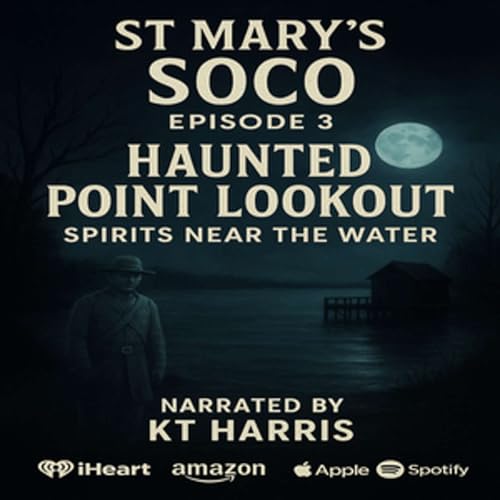Episode 3 Haunted Point Lookout: Spirits Near The Water