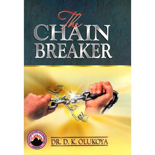 The Chain Breaker Audiolibro Por Dr. D. K. Olukoya arte de portada